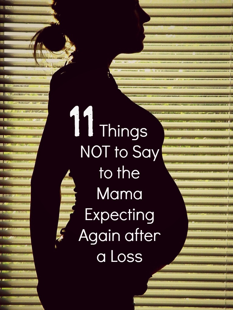 11 Things NOT to Say to the Mama Expecting Again after a