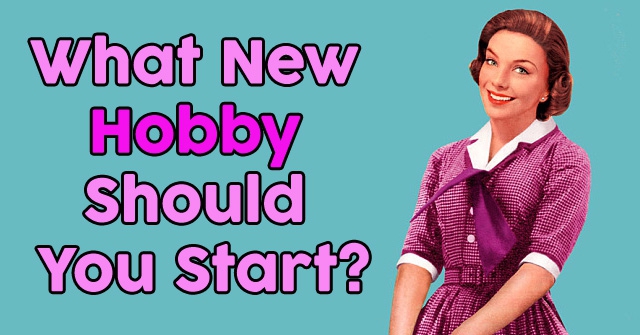 What New Hobby Should You Start? QuizDoo