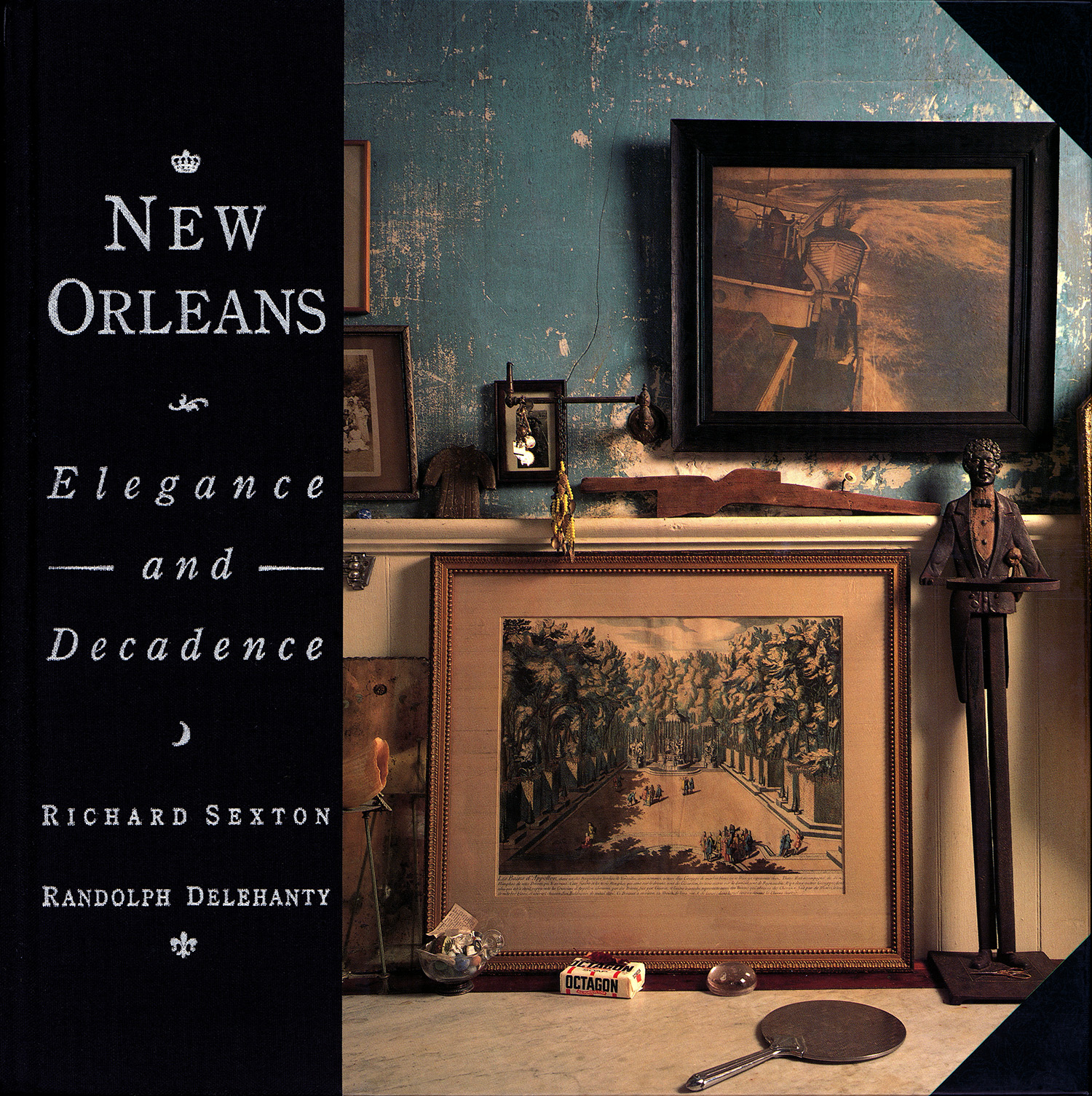 New Orleans: Elegance and Decadence by Richard Sexton.