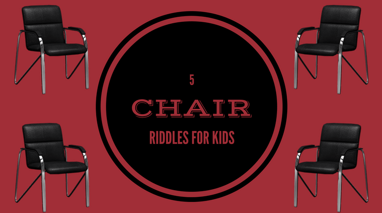 Chair Riddles
