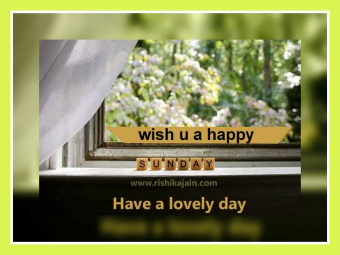 Good Morning Wish You A Happy Sunday Inspirational Quotes