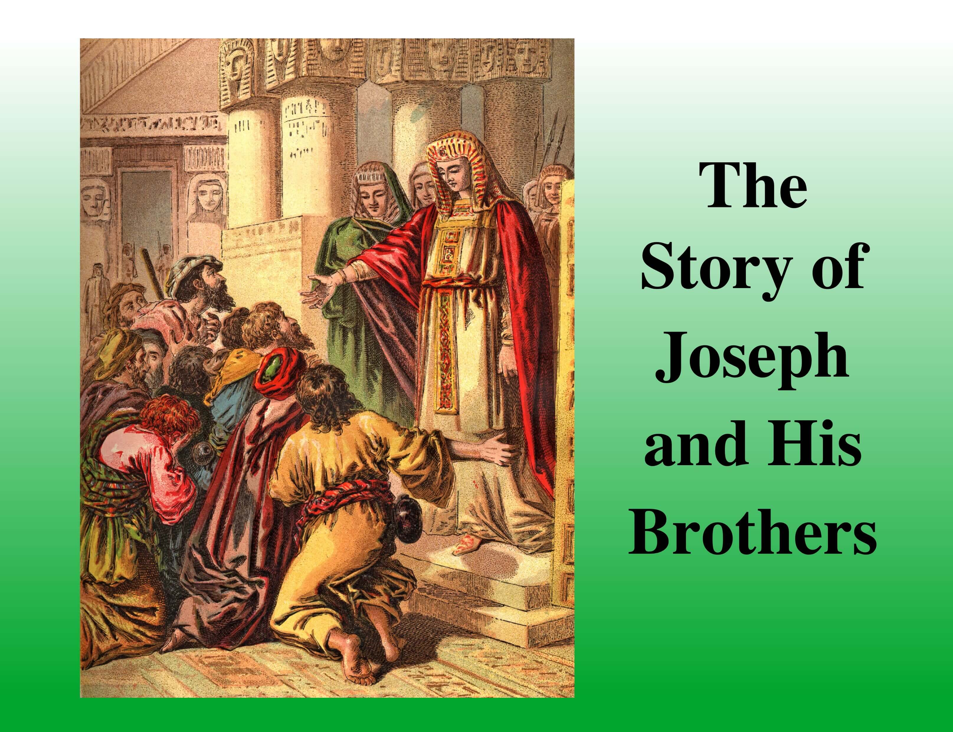 Joseph His Brothers by The Scripture