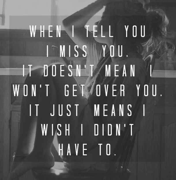 30 Best I Miss You Quotes The WoW Style