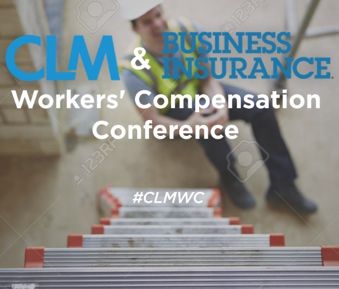 2017 CLM & Business Insurance Workers’ Compensation
