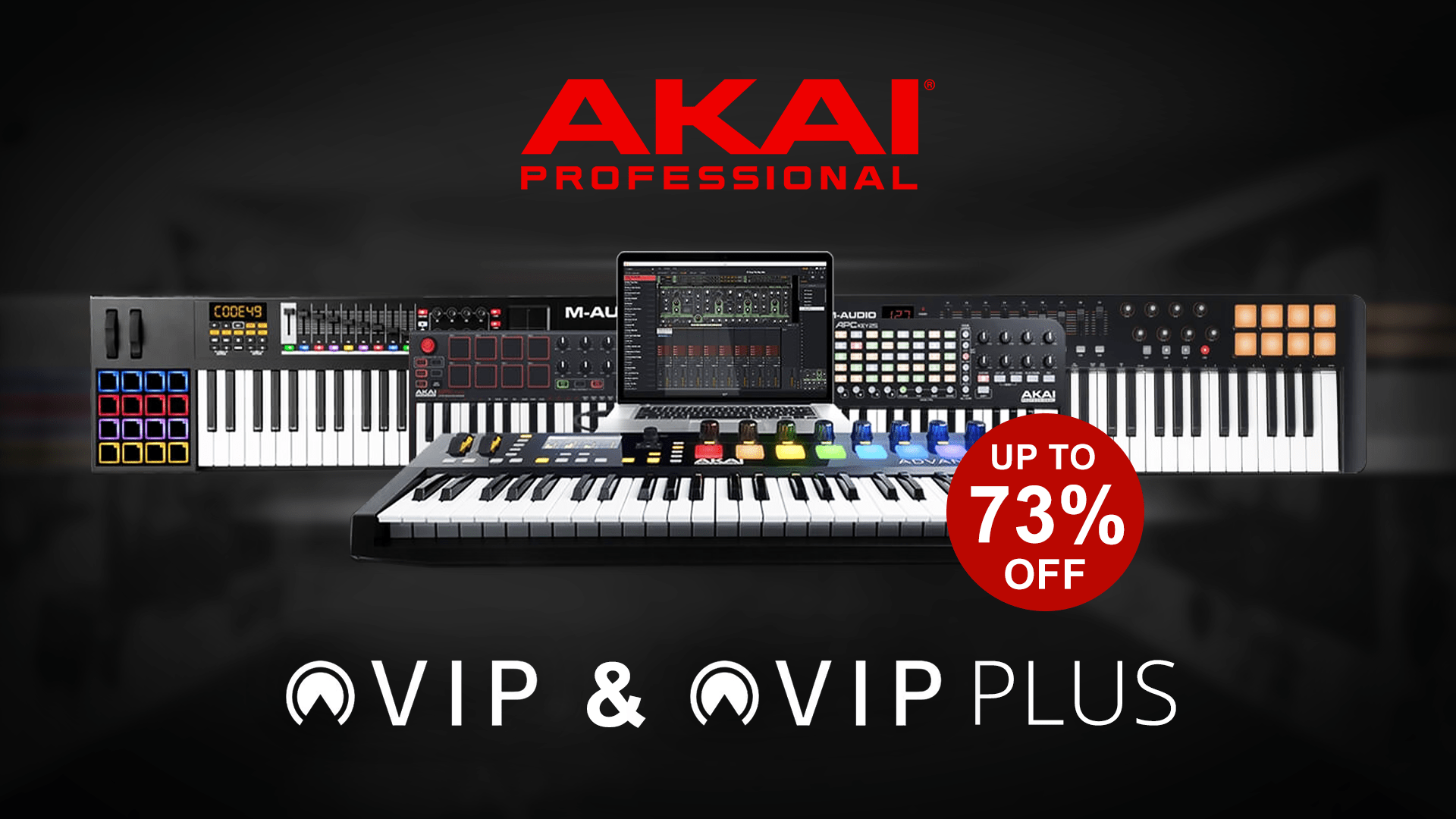 AKAI Professional VIP Plus and VIP Standard on Promo