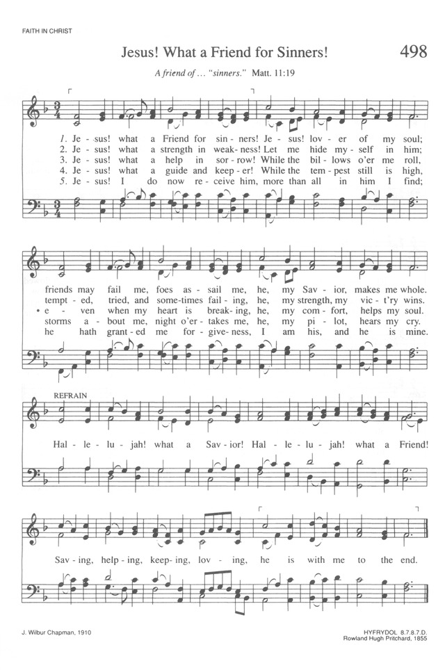 Trinity Hymnal (Rev. ed.) 498. Jesus! what a Friend for