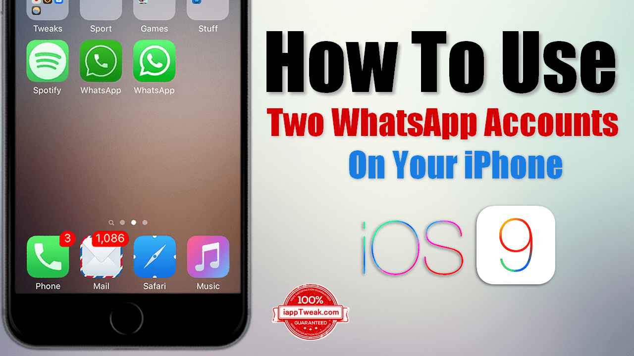 How To Use Two WhatsApp Accounts On Your iPhone Without