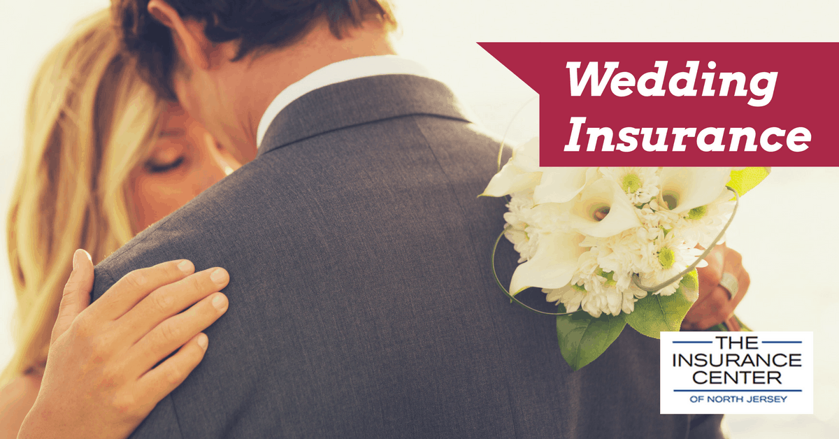 Wedding Insurance Insurance Center of North Jersey