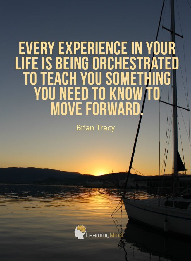 Every experience in your life is being orchestrated to