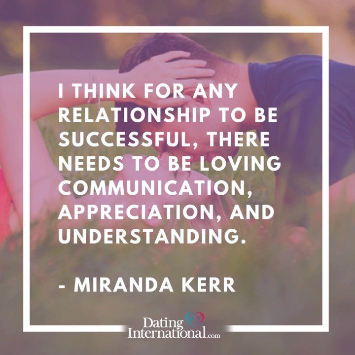 I Think For Any Relationship To Be Successful, There Needs