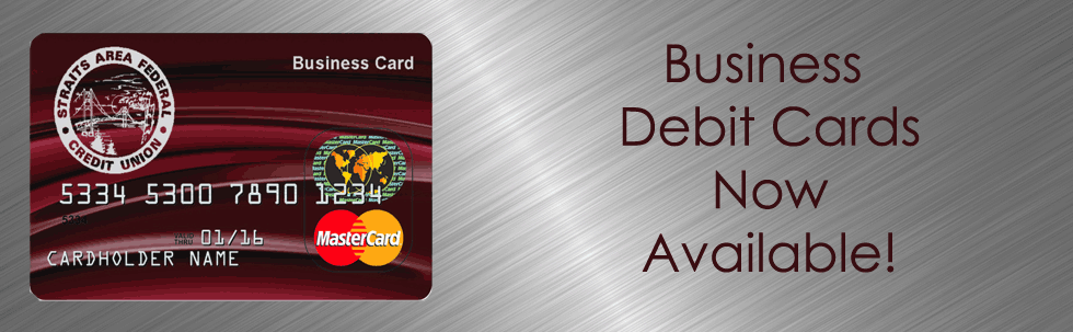 Business Debit Cards Straits Area Federal Credit Union