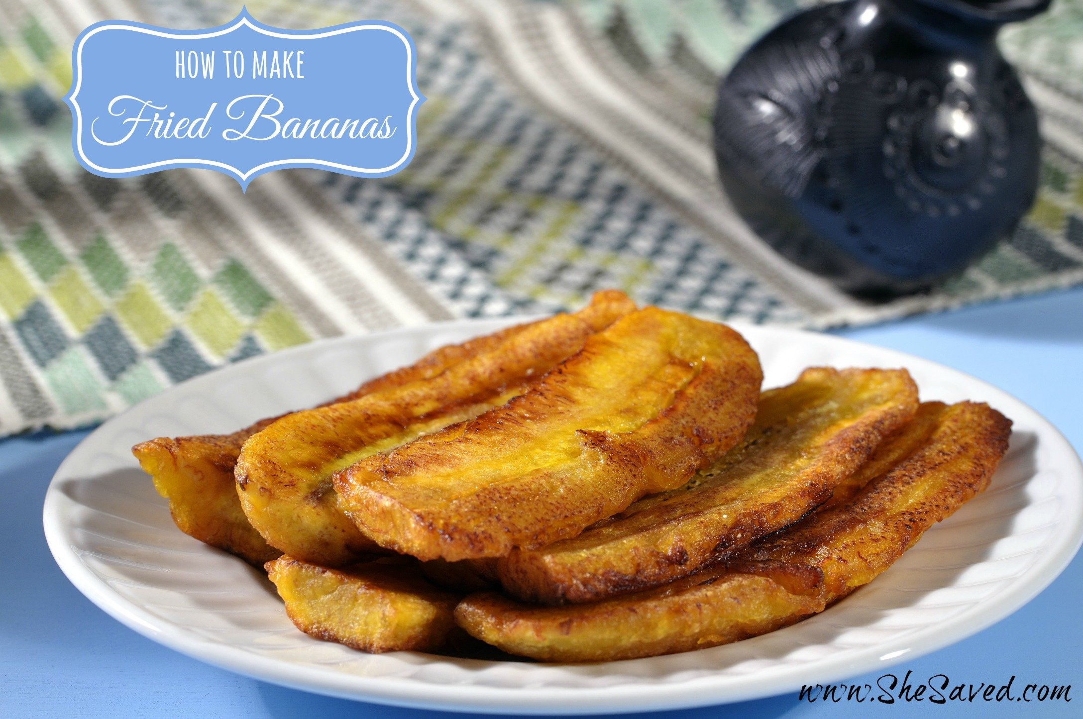 How to Make Fried Bananas SheSaved®