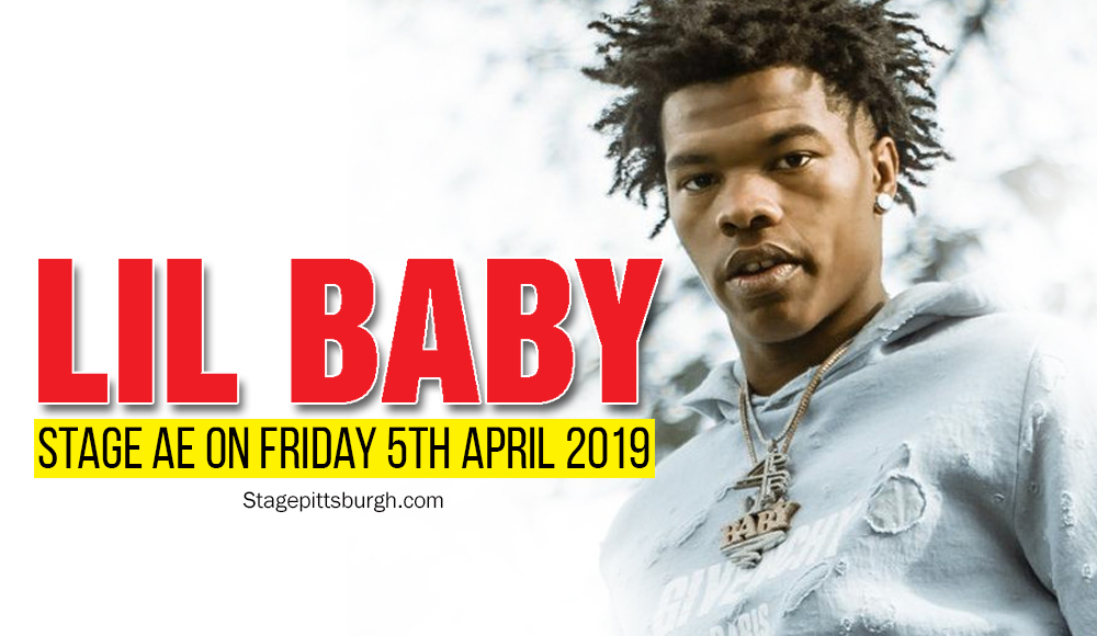 Lil Baby Tickets 5th April The Stage AE in Pittsburgh, PA