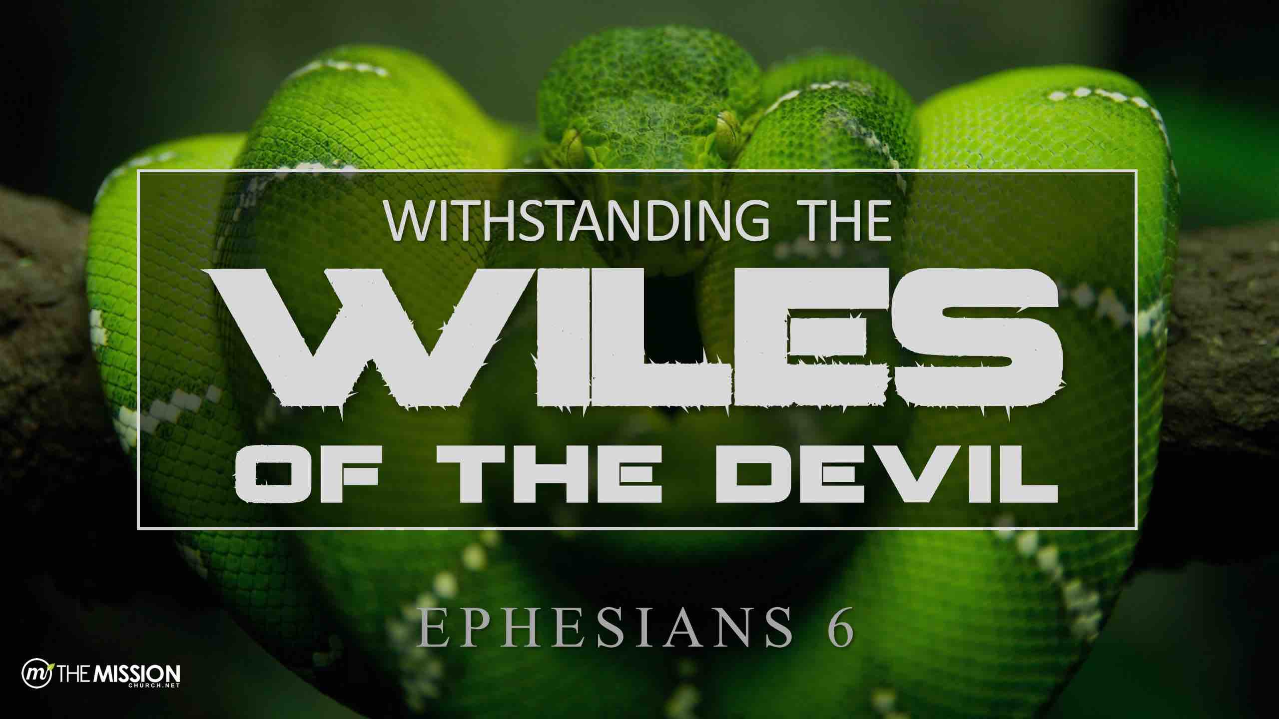 Withstanding the Wiles of the Devil