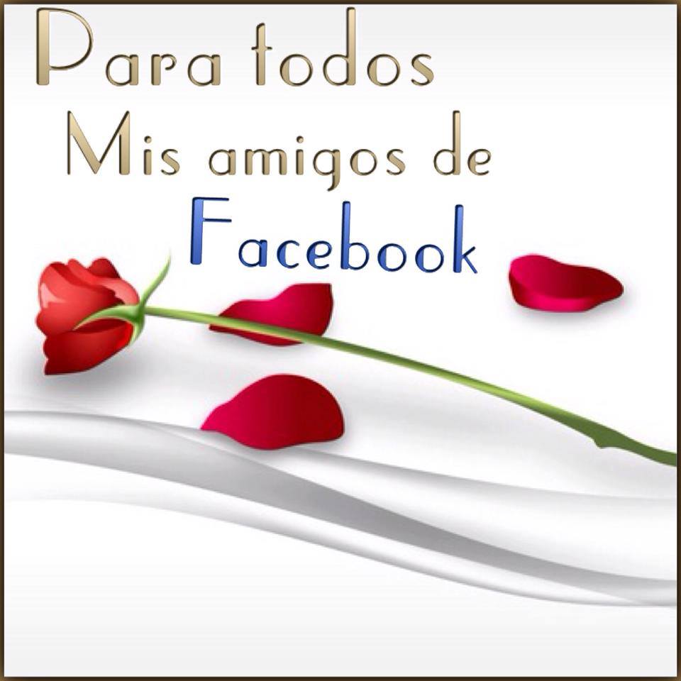 Para todos mis amigos de Facebook TnRelaciones