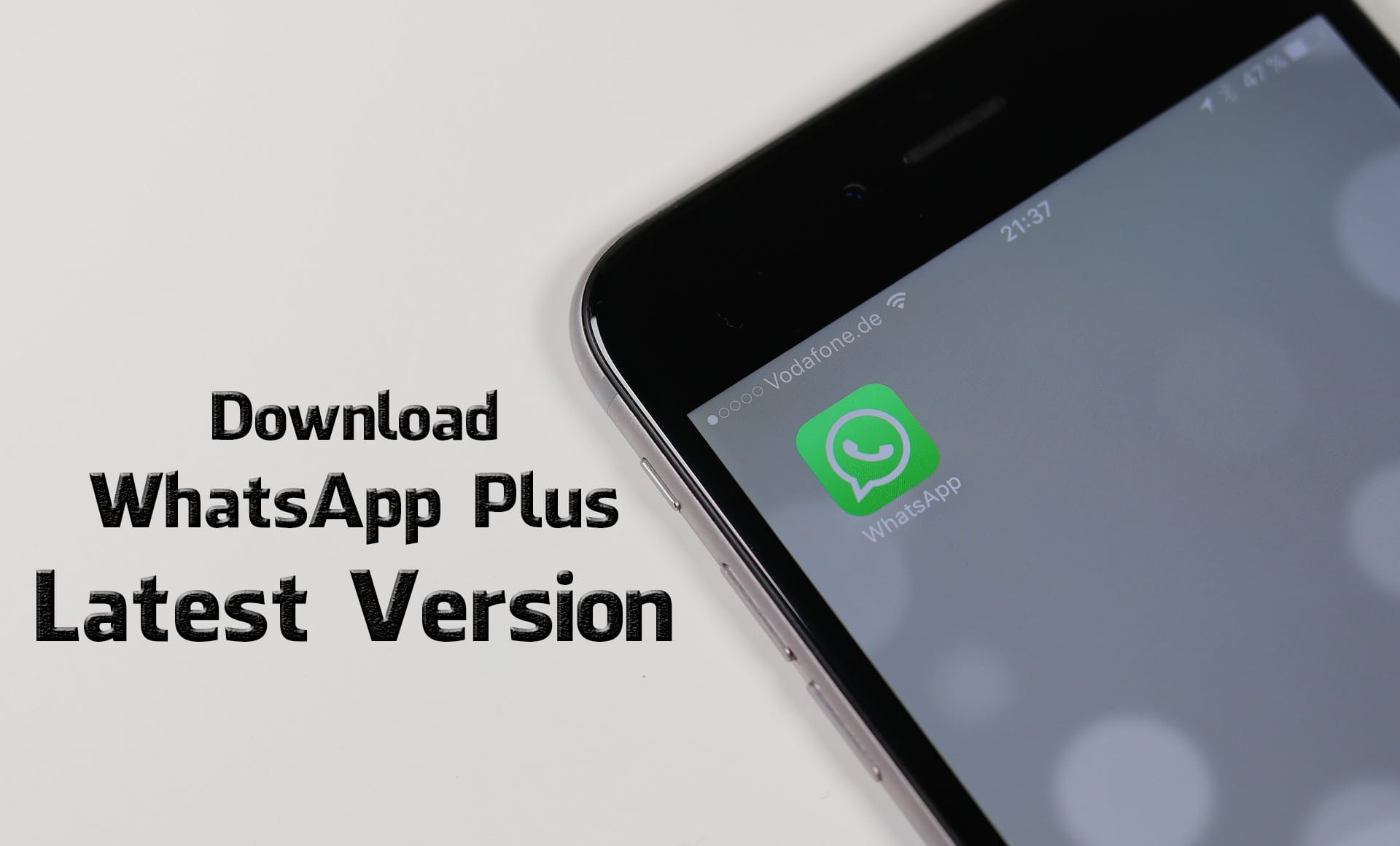 Download WhatsApp Plus Latest Version For Android 2017