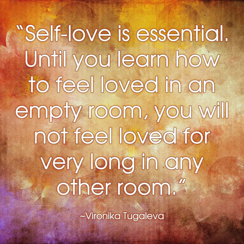 17 Quotes to Help You Love Yourself Vironika Tugaleva