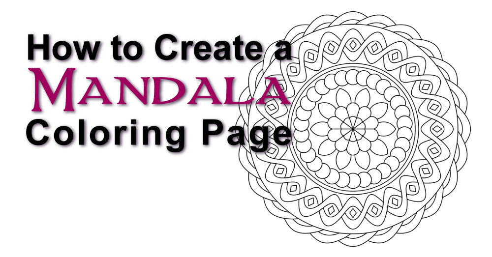 How to Create A Mandala Coloring Page