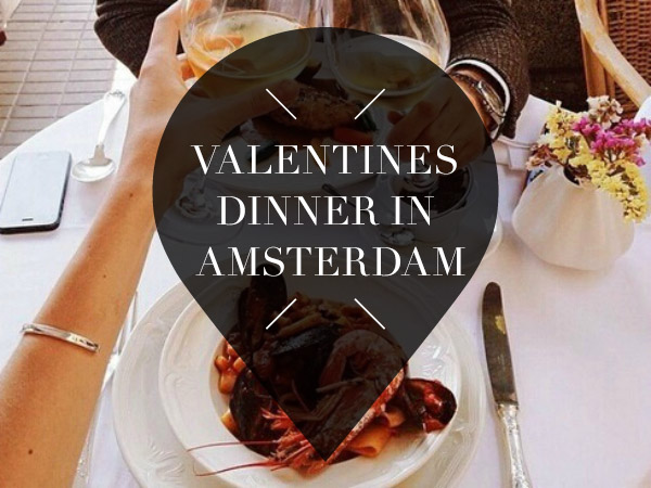 Restaurants for a romantic Valentine's dinner in Amsterdam