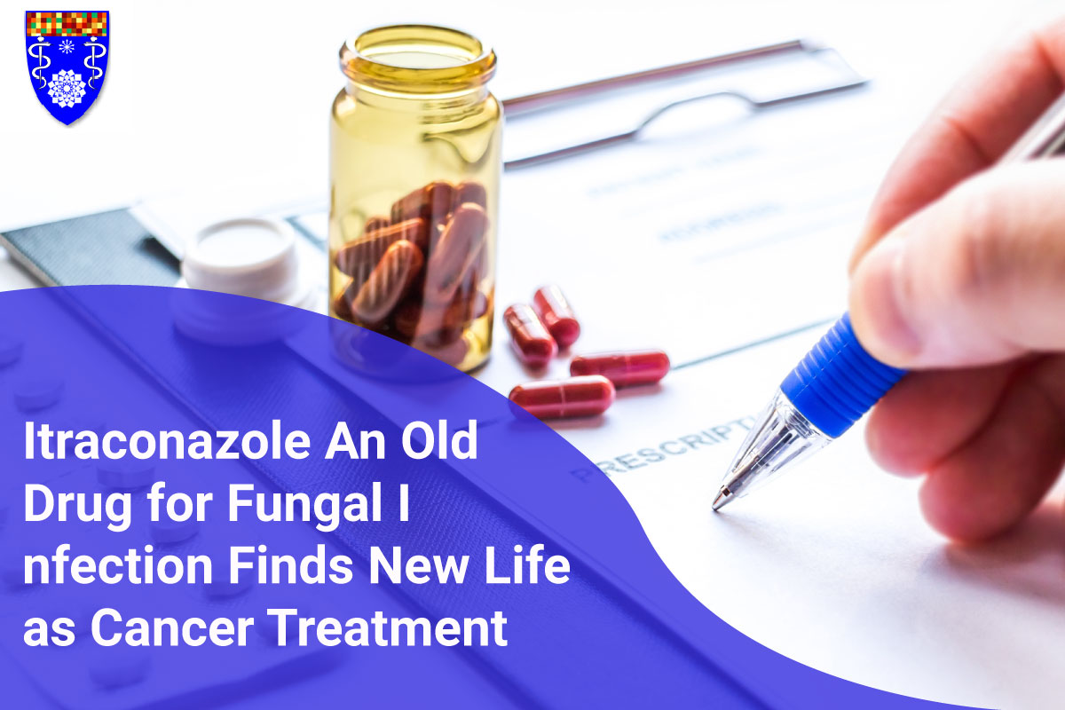 Itraconazole An Old Drug for Fungal Infection Finds New Life as Cancer