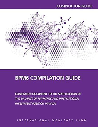 Balance of Payments Manual Sixth Edition Compilation Guide