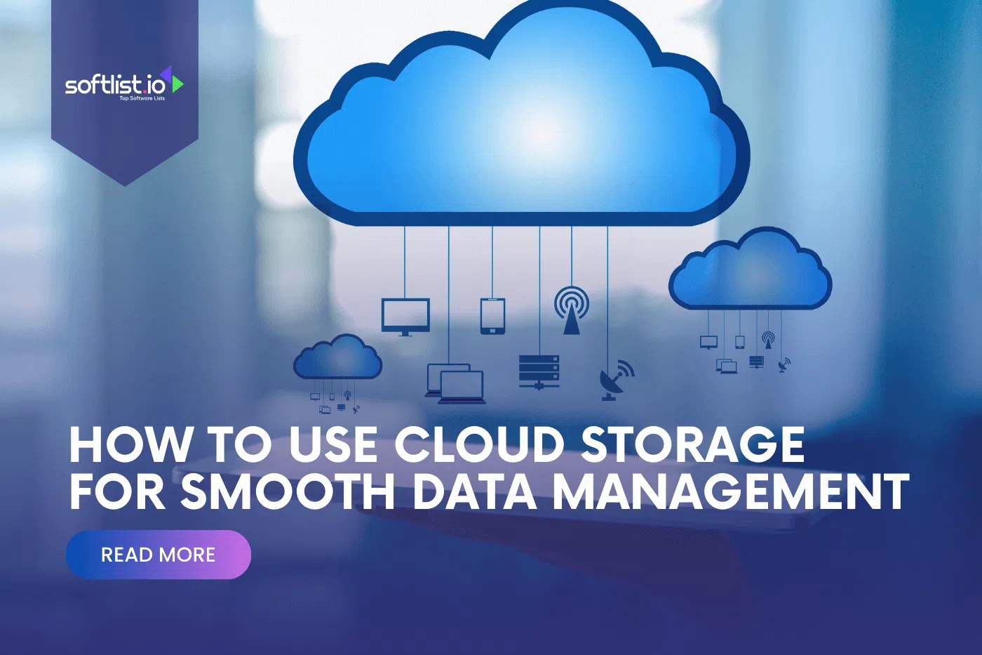 How to Use Cloud Storage for Smooth Data Management