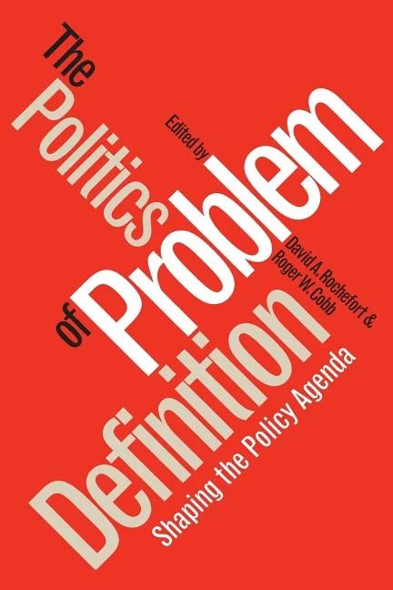 Studies in Government &amp, Public Policy Politics of Problem Definition