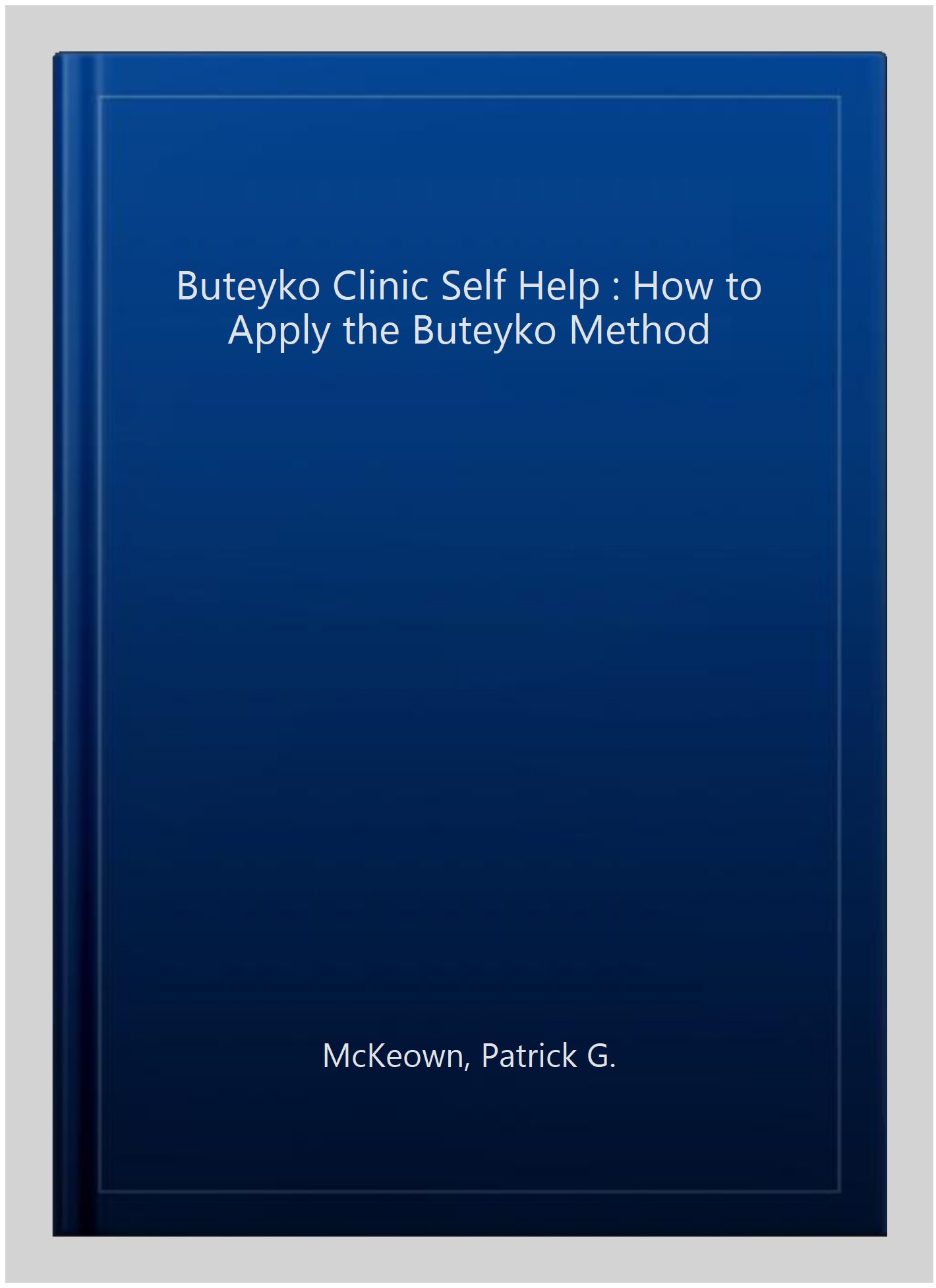 Rhinitis Study Limerick - Buteyko Clinic Buteyko Clinic Self Help : How To Apply The Buteyko Method (Book) - Walmart.com