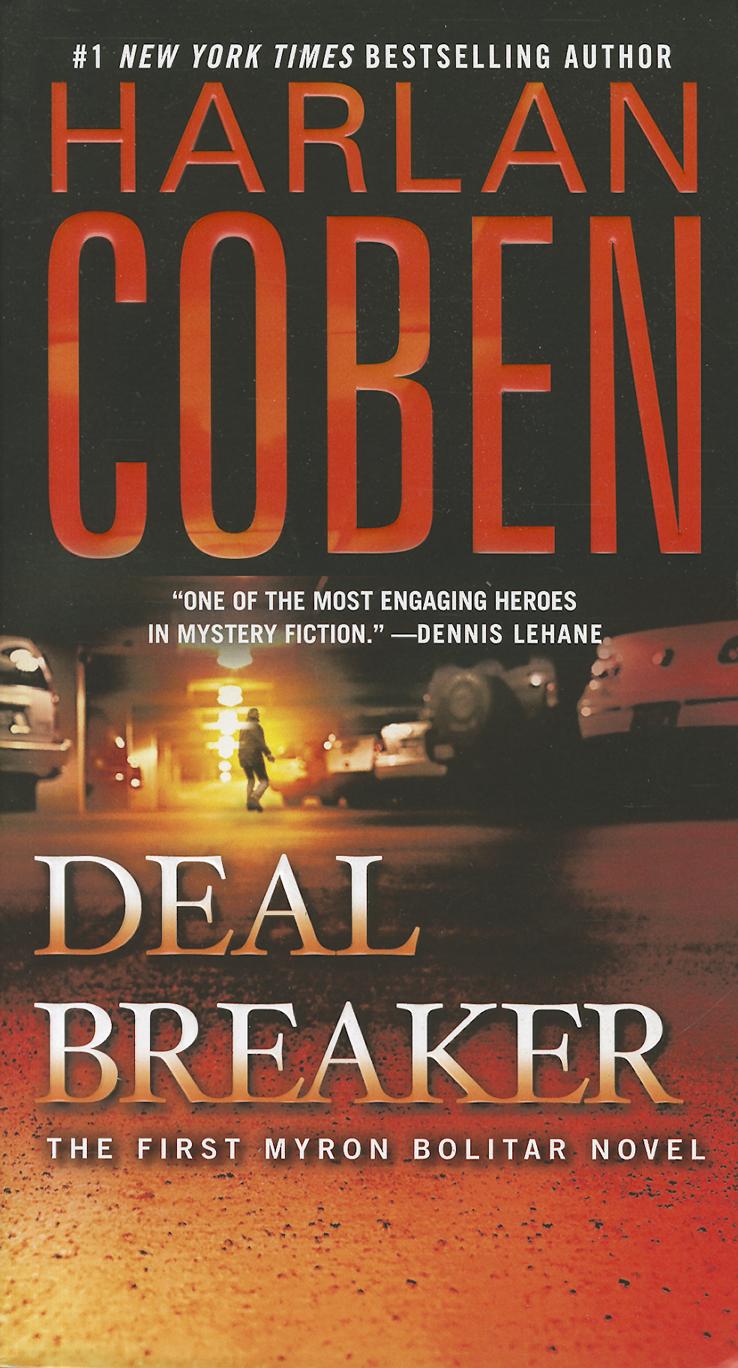Deal Breaker The First Myron Bolitar Novel