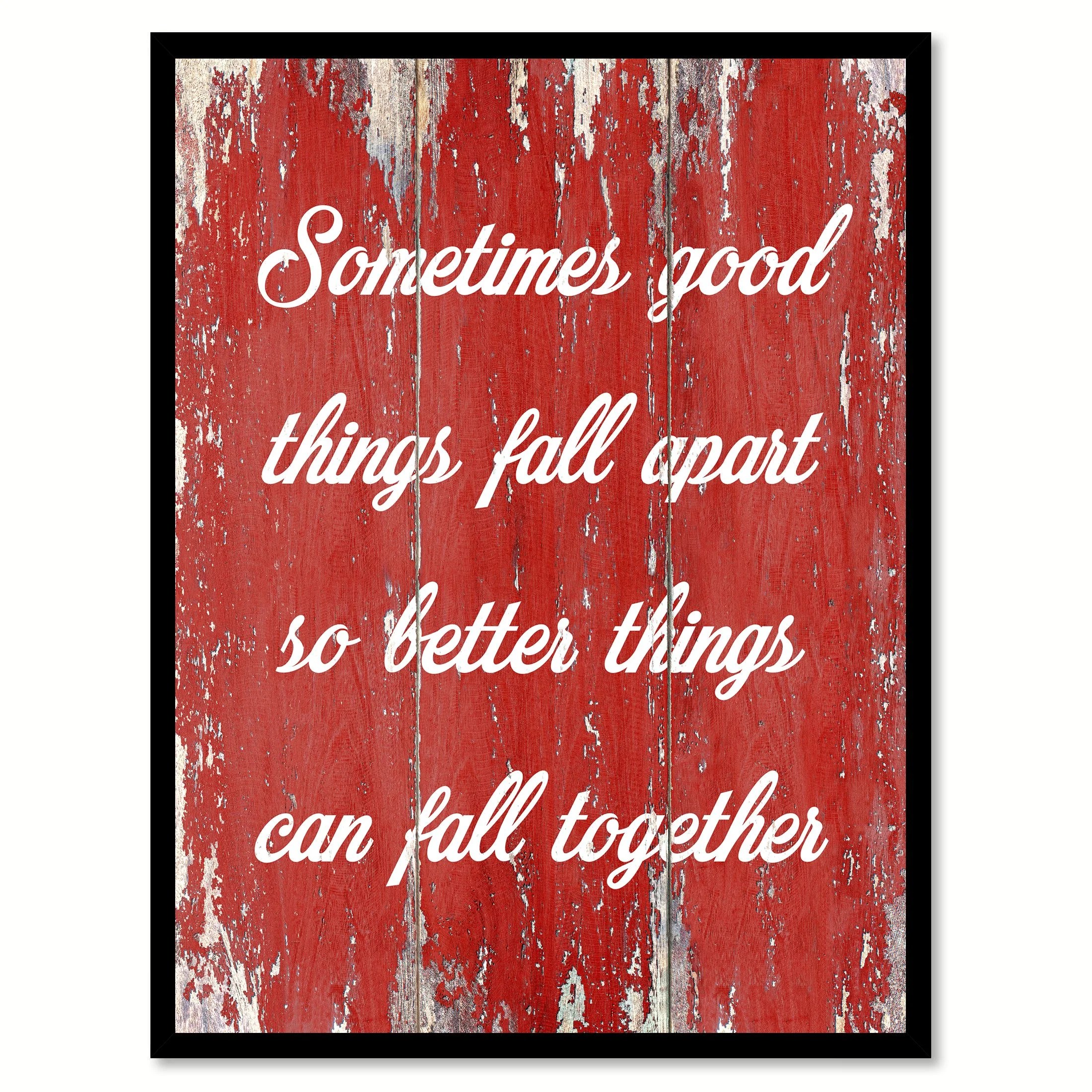 Sometimes Good Things Fall Apart Quote Marilyn Monroe Quote