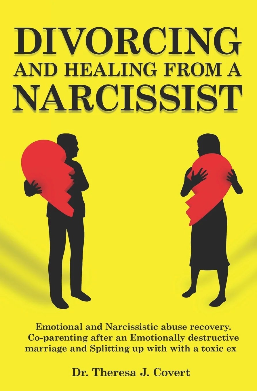 Divorcing and Healing from a Narcissist Emotional and