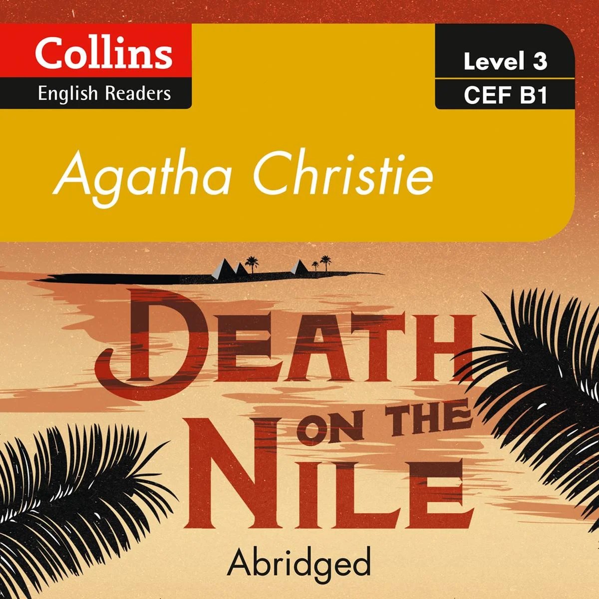 Death on the Nile B1 (Collins Agatha Christie ELT Readers Death on the Nile B1 (Collins Agatha Christie ELT Readers