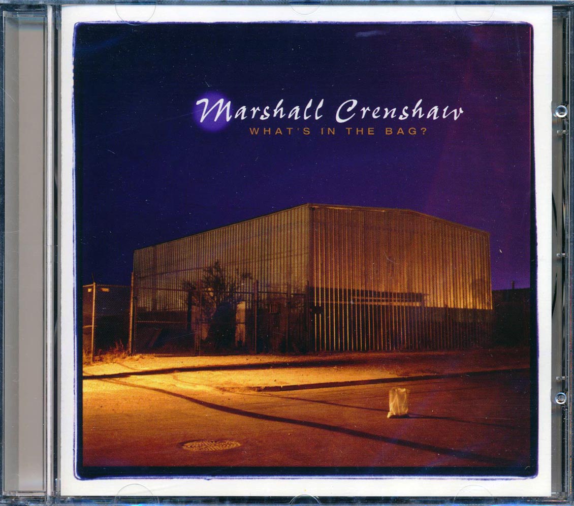 Marshall Crenshaw What's In The Bag? CD