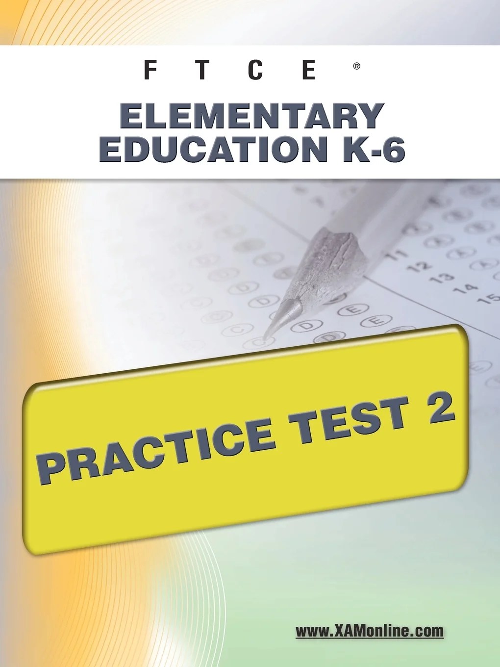 Ftce Elementary Education K6 Practice Test 2
