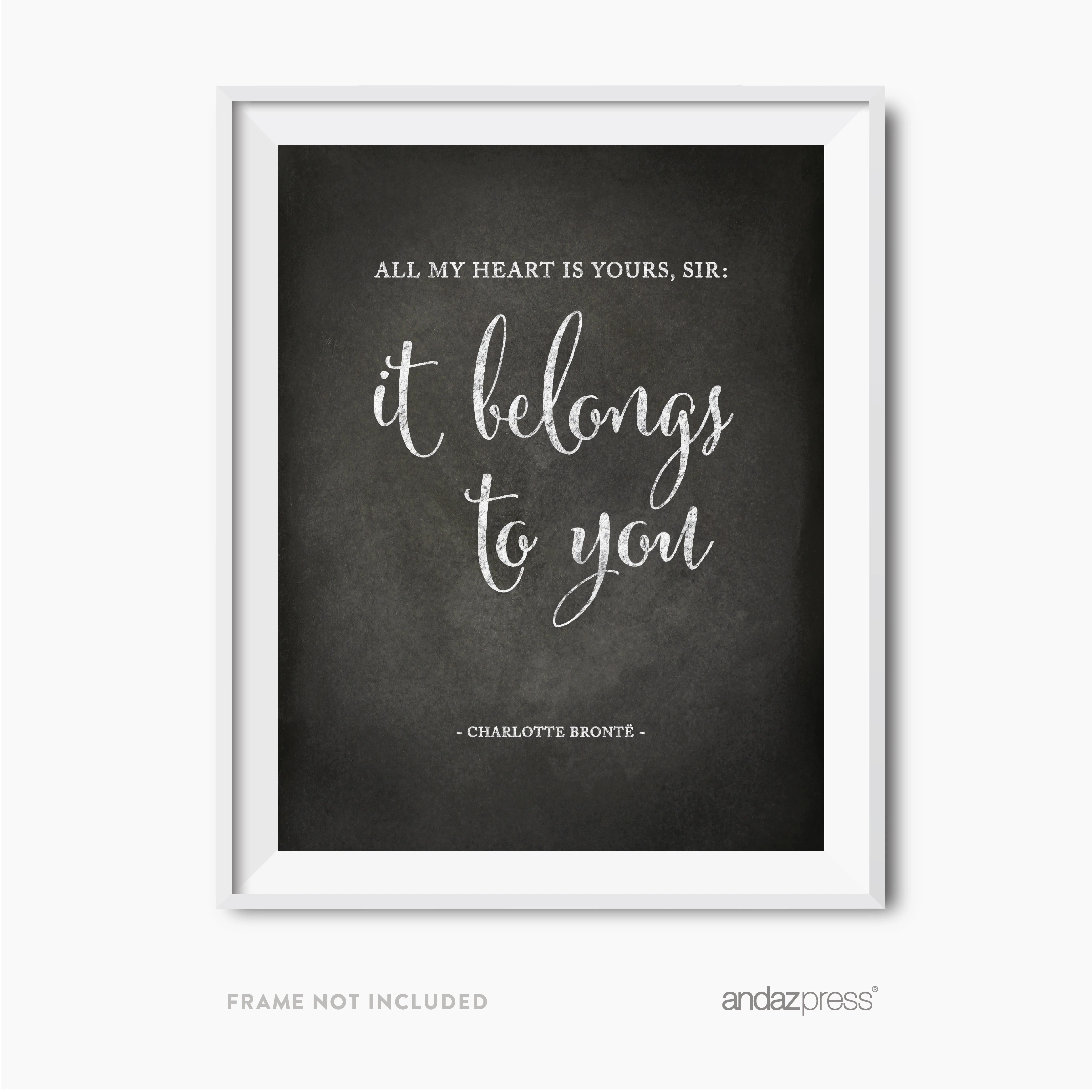 All my heart is yours, sir it belongs to you. Charlotte Bronte Wedding