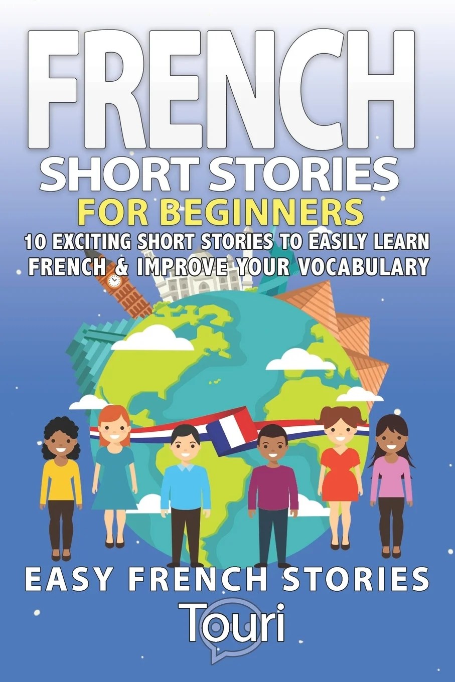 Easy French Stories Book 1 French Short Stories for Beginners 10