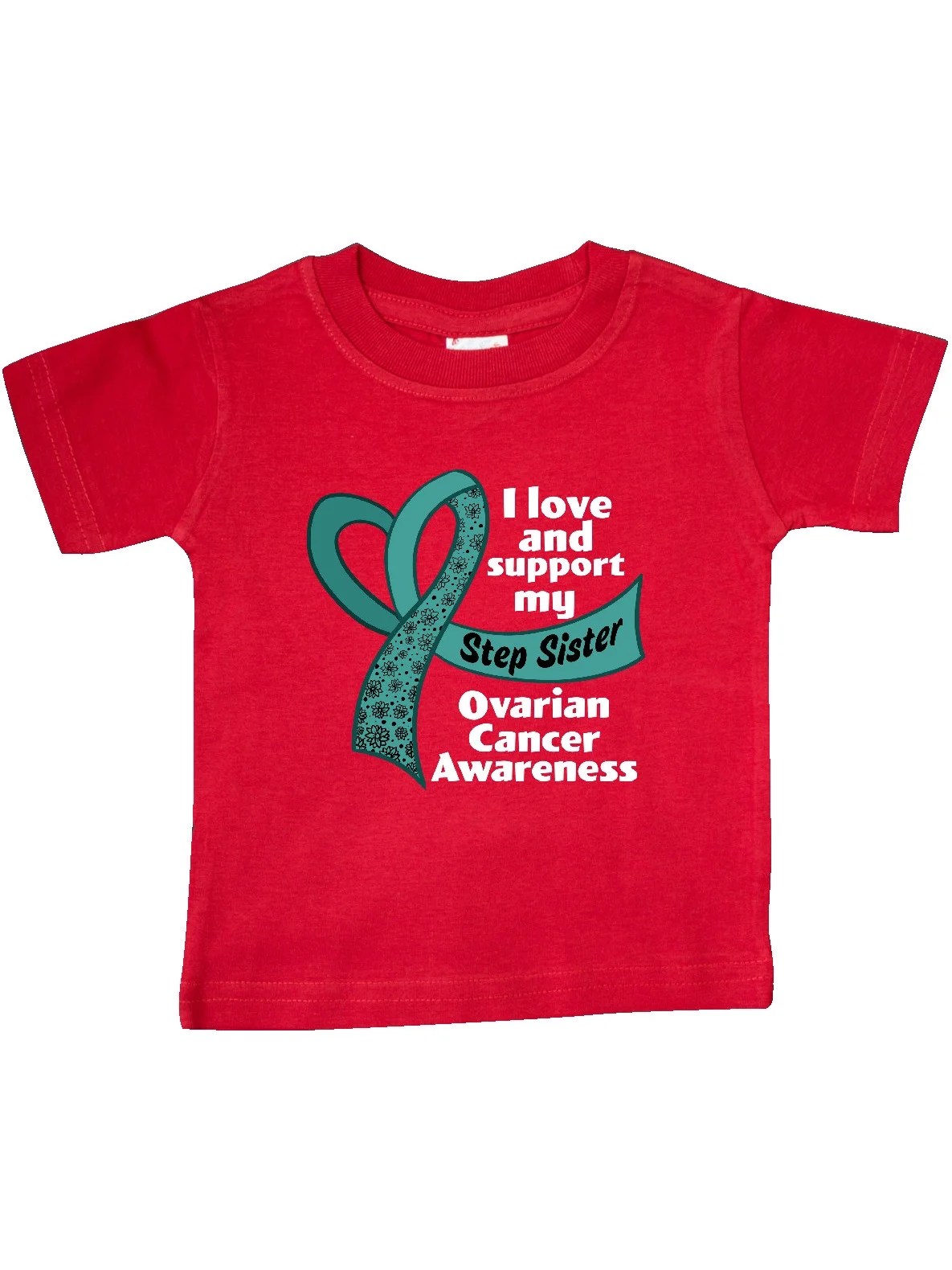 I Love and Support My Step Sister Ovarian Cancer Teal Ribbon Baby T