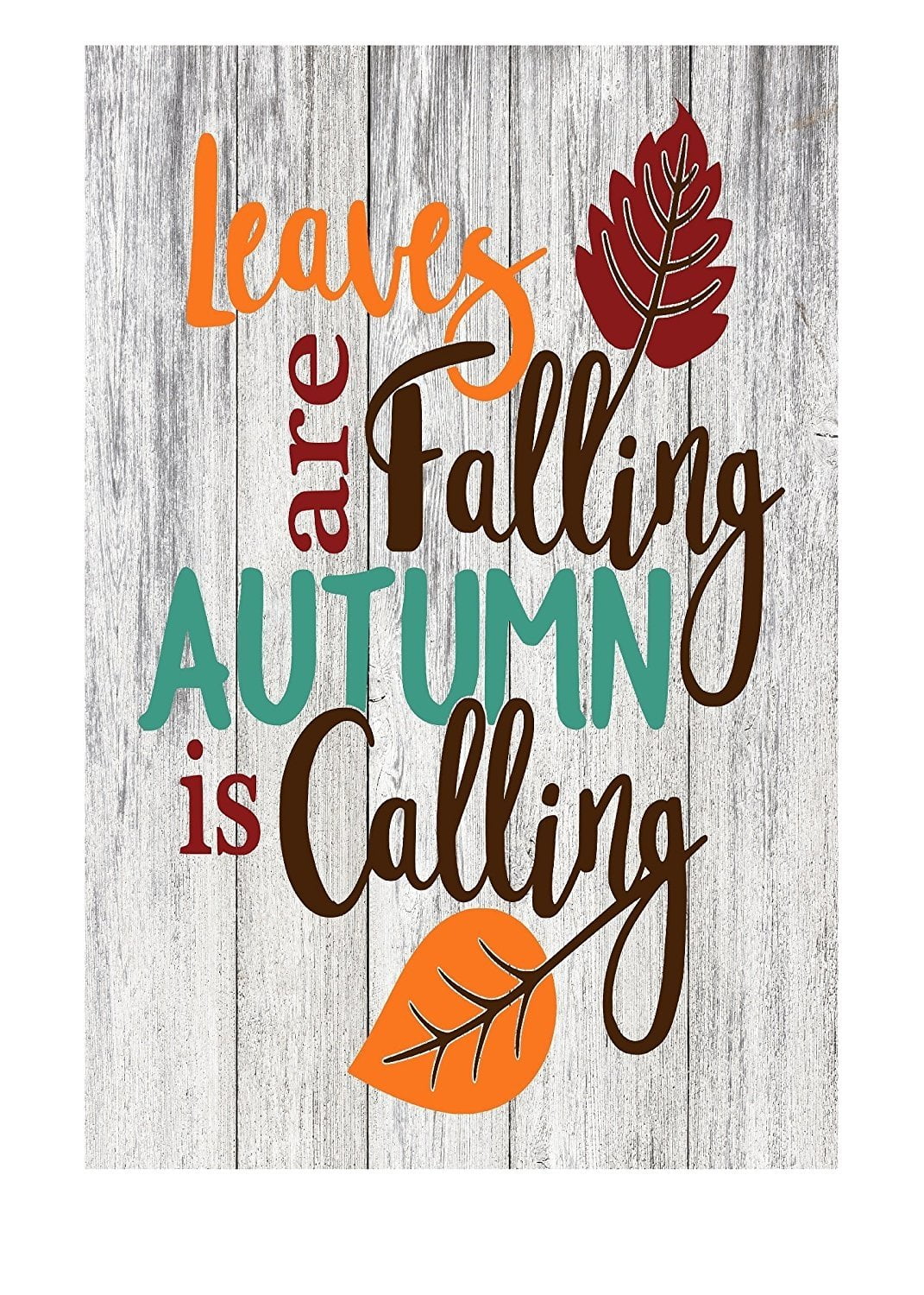 Leaves are Falling Autumn is Calling Rustic Fall Decor Metal Sign 12