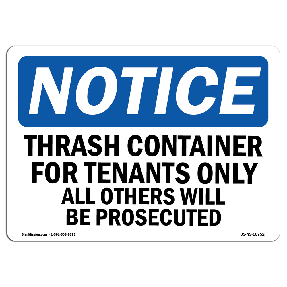 OSHA Notice Sign NOTICE Trash Container Tenants Others Prosecuted