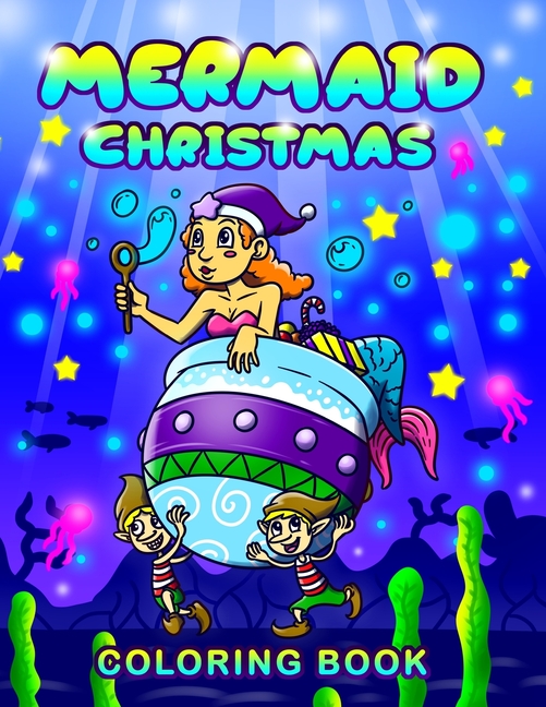Christmas Mermaid Coloring Book for Kids & Adults Magical Christmas