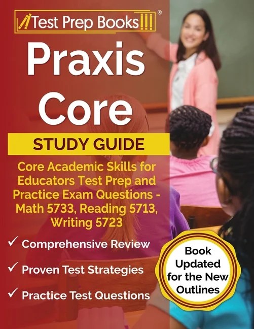 Praxis Core Study Guide Core Academic Skills for Educators Test Prep