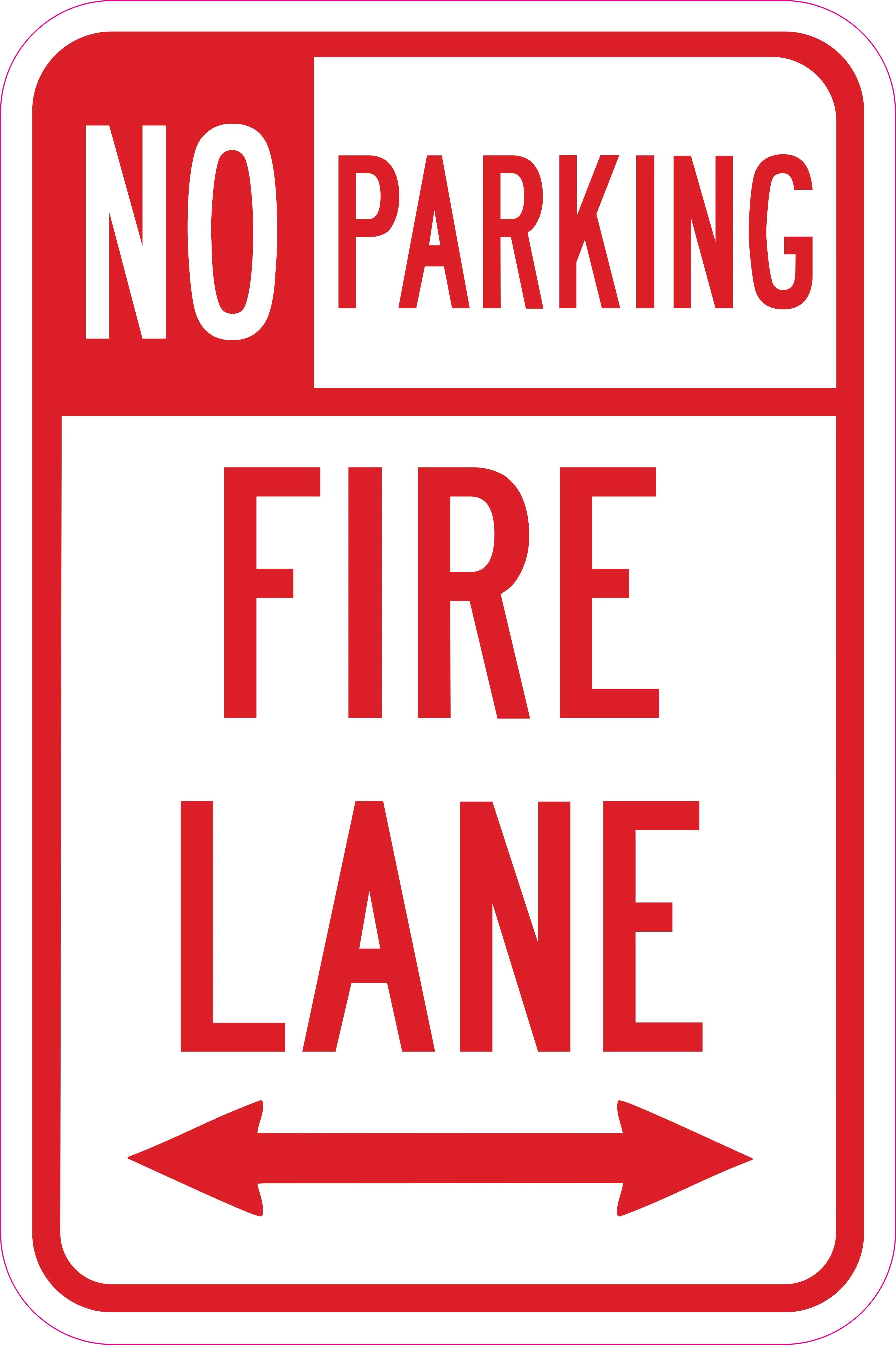 No Parking Fire Lane with double arrow 1 Sign 12" x 18" Heavy Gauge