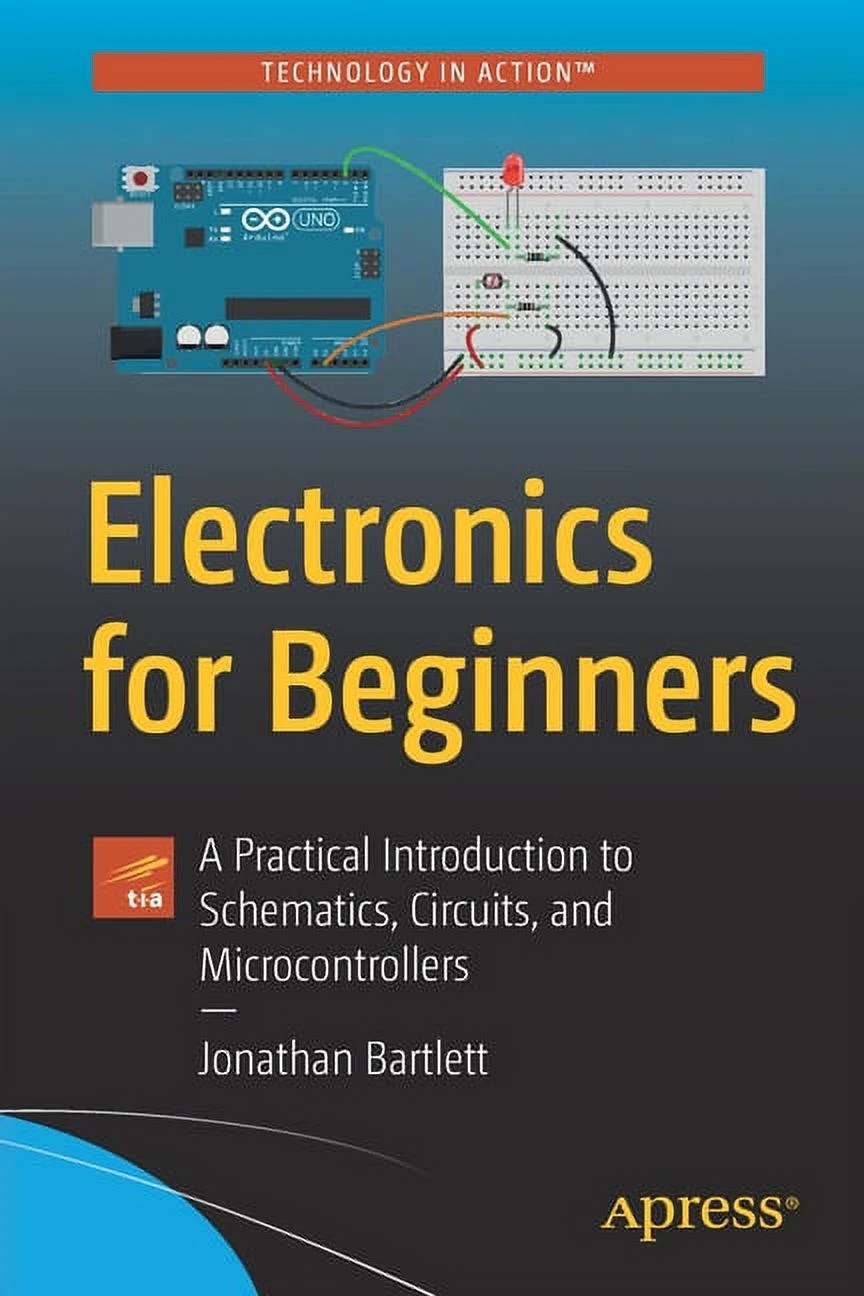 Electronics for Beginners A Practical Introduction to Schematics