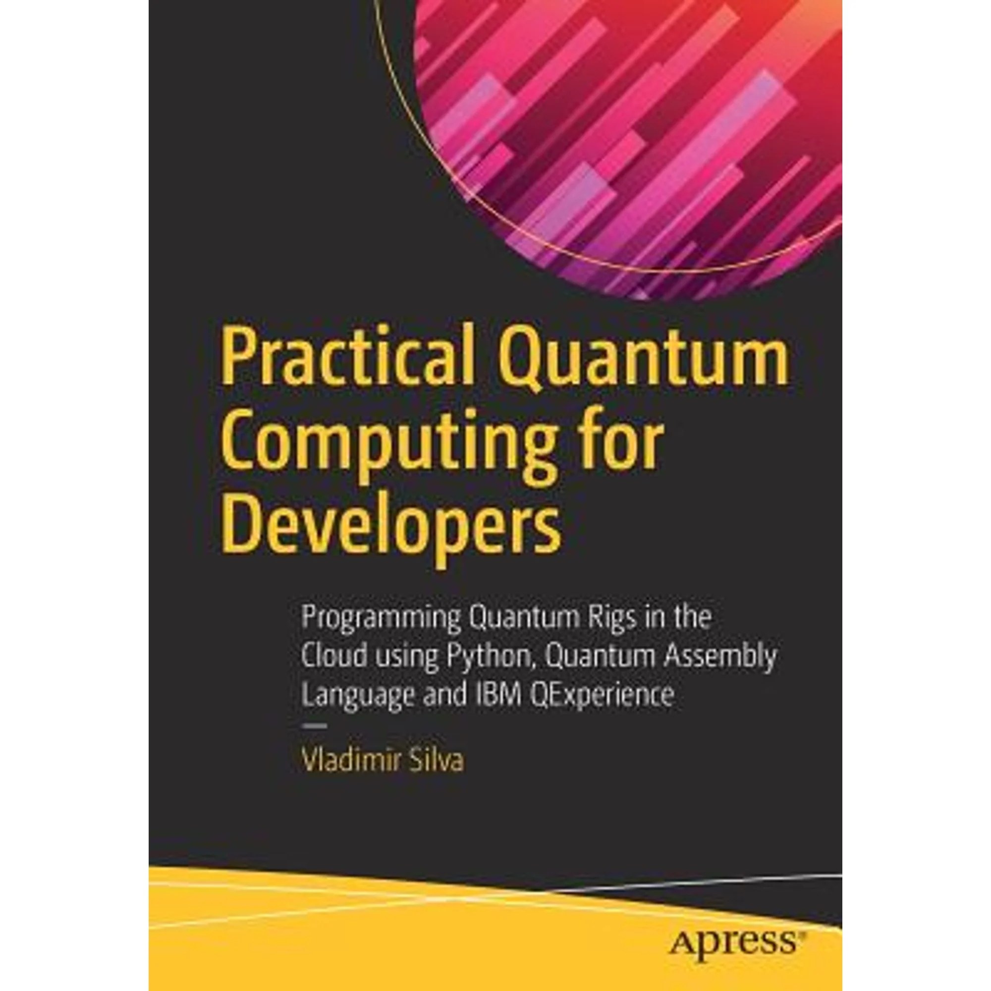 PreOwned Practical Quantum Computing for Developers Programming