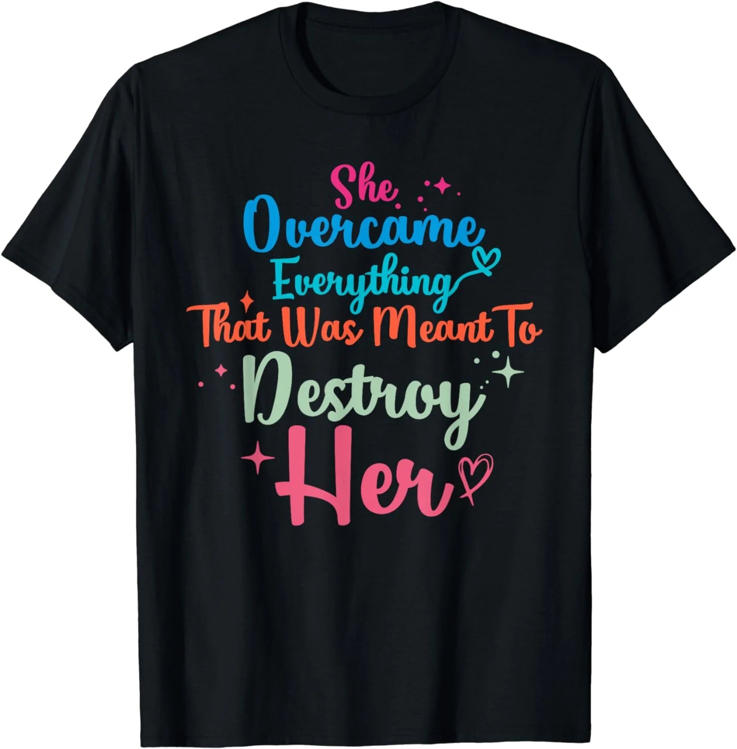 She Overcame Adversity Inspirational Quote Empowerment Women Cotton T
