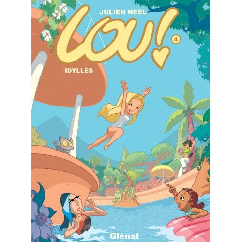 Lou ! Tome 4 Idylles