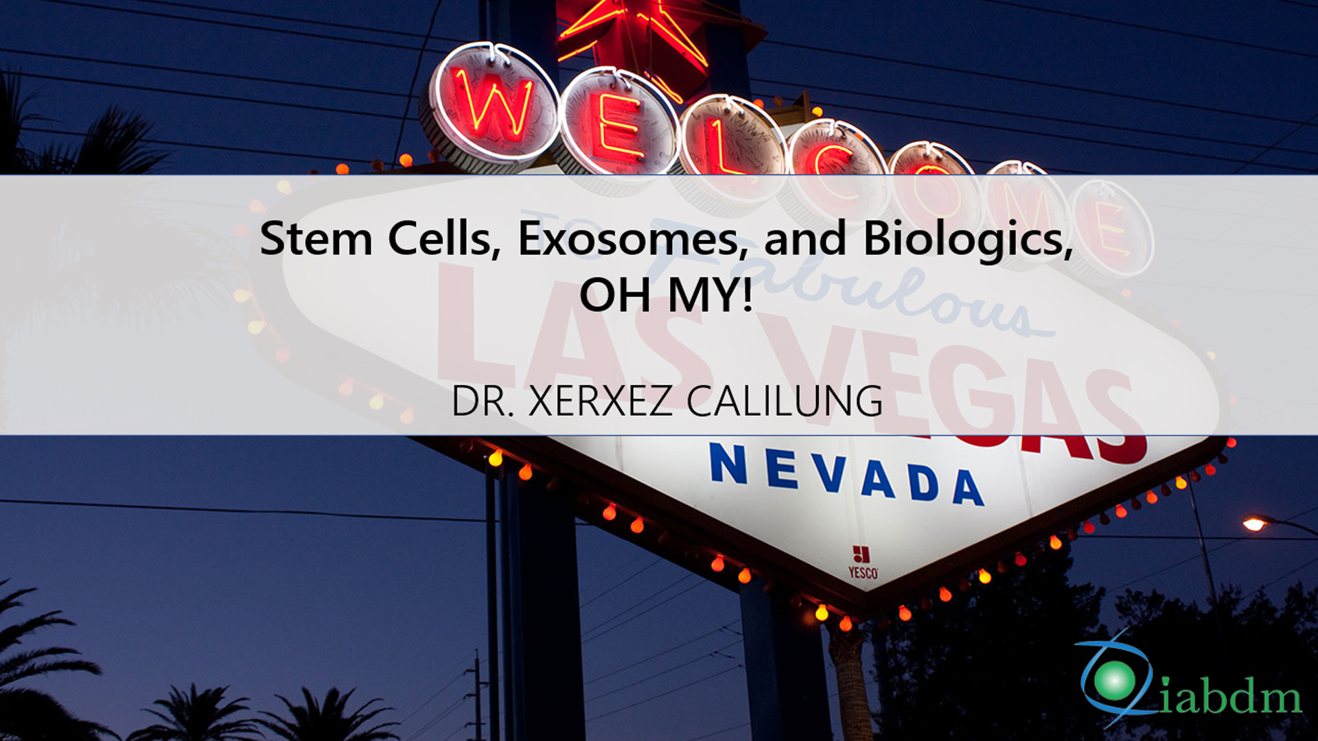 Stem Cells, Exosomes, and Biologics IABDM
