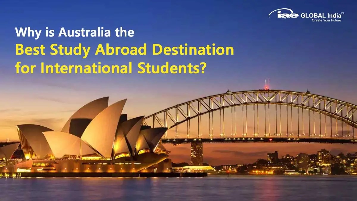 Why is Australia the Best Study Abroad Destination