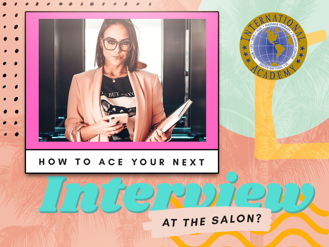 How to Ace Your Next Interview at a Salon International Academy