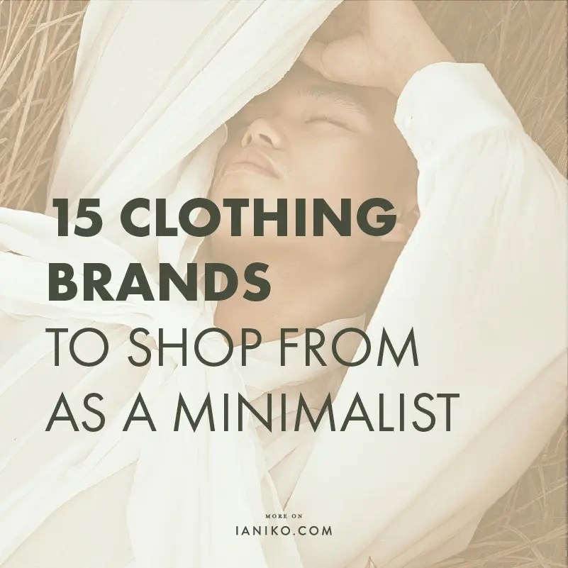 The Best 15 Minimalist Clothing Brands to Shop From Ianiko